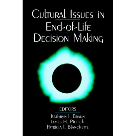 Cultural Issues in End-of-Life Decision Making