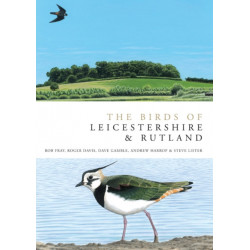 The Birds of Leicestershire and Rutland