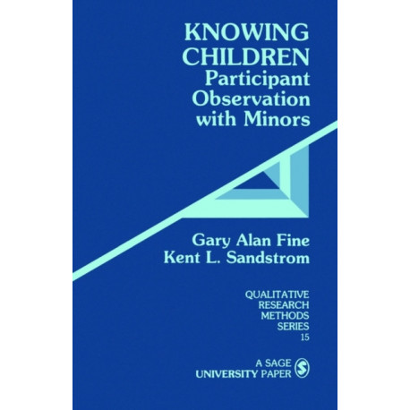 Knowing Children: Participant Observation with Minors