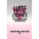Hate Crimes: Confronting Violence Against Lesbians and Gay Men