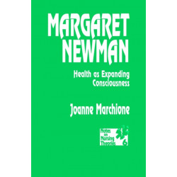 Margaret Newman: Health as Expanding Consciousness