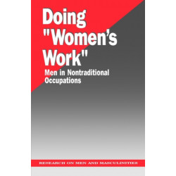 Doing "Women's Work": Men in Nontraditional Occupations