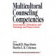 Multicultural Counseling Competencies: Assessment, Education and Training, and Supervision