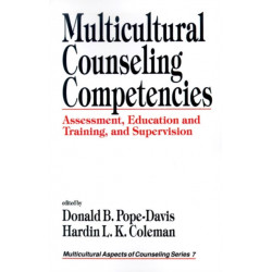 Multicultural Counseling Competencies: Assessment, Education and Training, and Supervision