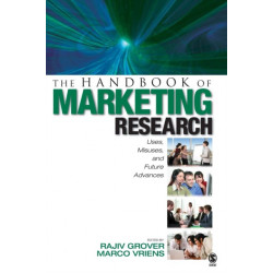 The Handbook of Marketing Research: Uses, Misuses, and Future Advances