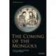 The Coming of the Mongols: Coming of the Mongols