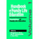 Handbook of Family Life Education: Foundations of Family Life Education