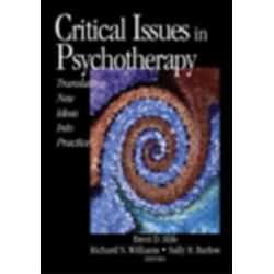 Critical Issues in Psychotherapy: Translating New Ideas into Practice