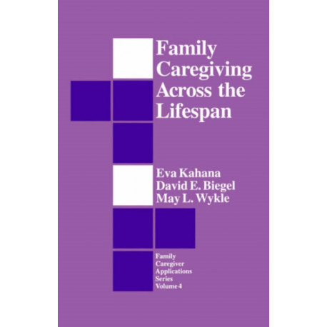 Family Caregiving Across the Lifespan