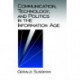 Communication, Technology, and Politics in the Information Age