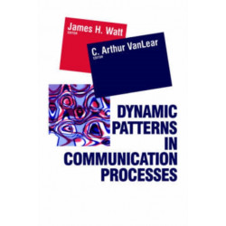 Dynamic Patterns in Communication Processes