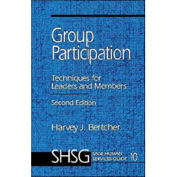 Group Participation: Techniques for Leaders and Members