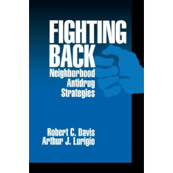 Fighting Back: Neighborhood Antidrug Strategies