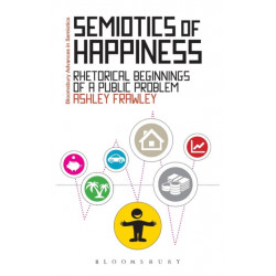 Semiotics of Happiness: Rhetorical beginnings of a public problem