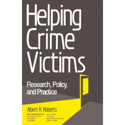 Helping Crime Victims: Research, Policy, and Practice