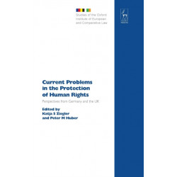 Current Problems in the Protection of Human Rights: Perspectives from Germany and the UK