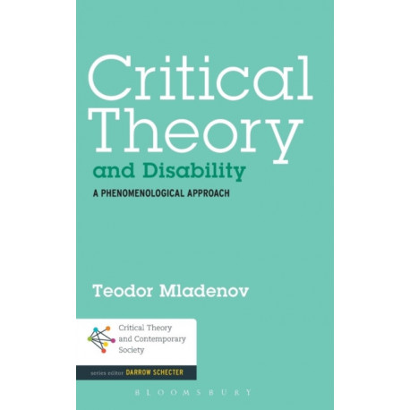 Critical Theory and Disability: A Phenomenological Approach