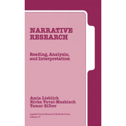 Narrative Research: Reading, Analysis, and Interpretation