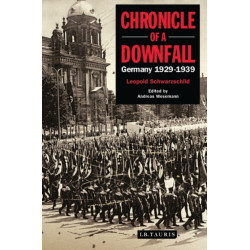 Chronicle of a Downfall: Germany 1929-1939