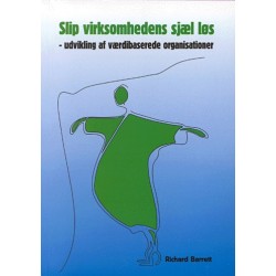 Slip virksomhedens sjæl løs