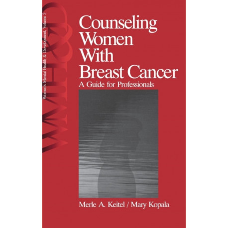 Counseling Women with Breast Cancer: A Guide for Professionals