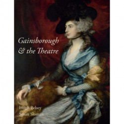 Gainsborough and the Theatre