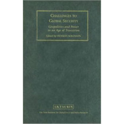 Challenges to Global Security: Geopolitics and Power in an Age of Transition