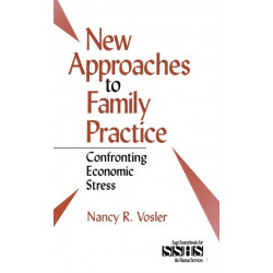 New Approaches to Family Practice: Confronting Economic Stress