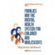 Families and the Mental Health System for Children and Adolescents: Policy, Services, and Research