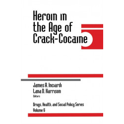 Heroin in the Age of Crack-Cocaine