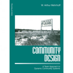 Community Design: A Team Approach to Dynamic Community Systems