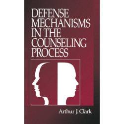 Defense Mechanisms in the Counseling Process