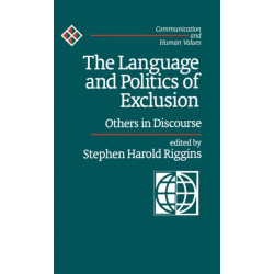 The Language and Politics of Exclusion: Others in Discourse