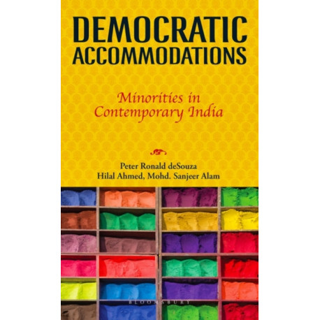 Democratic Accommodations: Minorities in Contemporary India