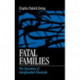 Fatal Families: The Dynamics of Intrafamilial Homicide
