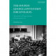 The Fourth Geneva Convention for Civilians: The History of International Humanitarian Law