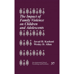 The Impact of Family Violence on Children and Adolescents