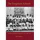 The Forgotten Schools: The Baha'is and Modern Education in Iran, 1899-1934