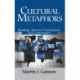 Cultural Metaphors: Readings, Research Translations, and Commentary