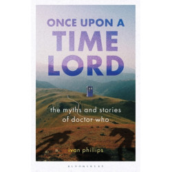 Once Upon a Time Lord: The Myths and Stories of Doctor Who