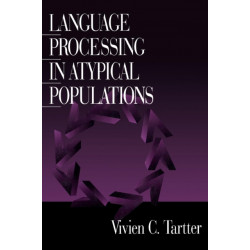 Language Processing in Atypical Populations