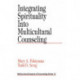 Integrating Spirituality into Multicultural Counseling