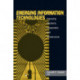 Emerging Information Technology: Improving Decisions, Cooperation, and Infrastructure