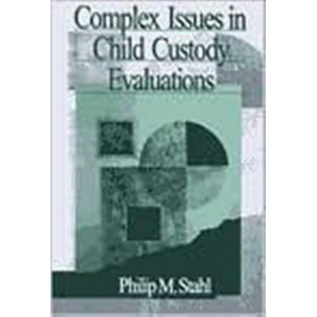 Complex Issues in Child Custody Evaluations