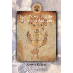 Epic, Novel and the Progress of Antiquity