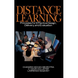 Distance Learning: Principles for Effective Design, Delivery, and Evaluation