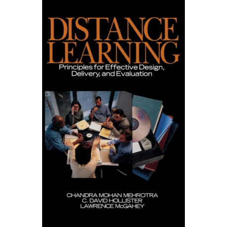 Distance Learning: Principles for Effective Design, Delivery, and Evaluation