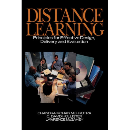 Distance Learning: Principles for Effective Design, Delivery, and Evaluation