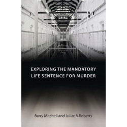 Exploring the Mandatory Life Sentence for Murder