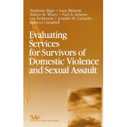 Evaluating Services for Survivors of Domestic Violence and Sexual Assault
